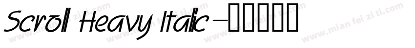 Scroll Heavy Italic字体转换